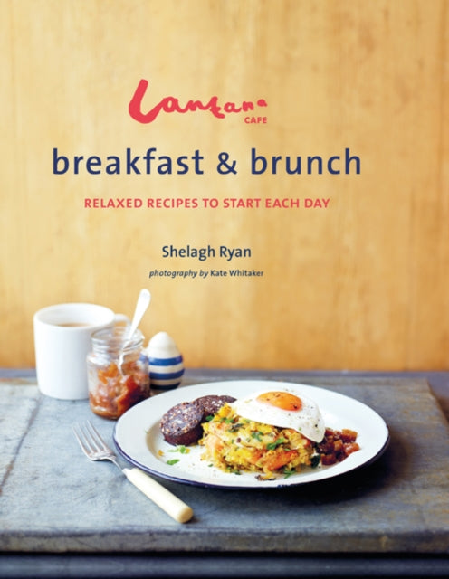 Book cover of: Lantana Cafe Breakfast & Brunch. By: Shelagh Ryan
