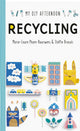 Book cover of: My DIY Afternoon: Recycling. By: Marie-Laure Pham-Bourwens