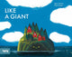 Book cover of: Like a Giant. By: Marc Daniau