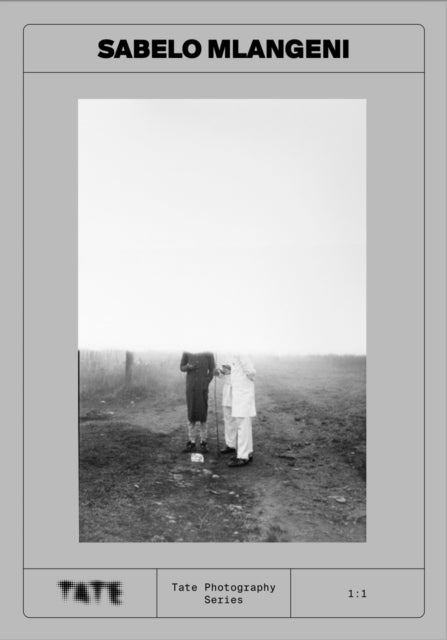 Book cover of: Tate Photography: Sabelo Mlangeni. By: Sarah Allen