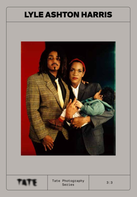 Book cover of: Tate Photography: Lyle Ashton Harris