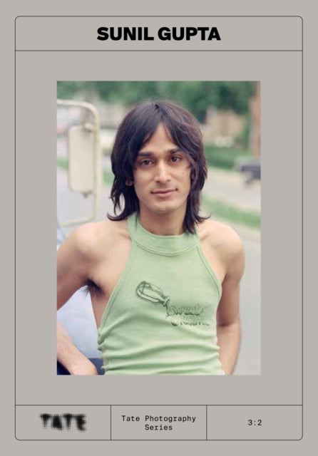 Book cover of: Tate Photography: Sunil Gupta