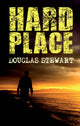 Book cover of: Hard Place. By: Douglas Stewart