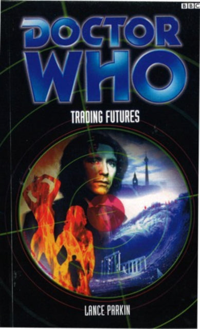 Book cover of: Doctor Who: Trading Futures. By: Lance Parkin