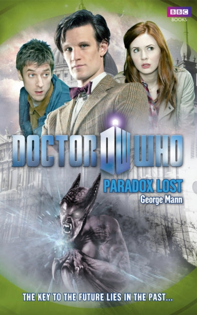 Book cover of: Doctor Who: Paradox Lost. By: George Mann