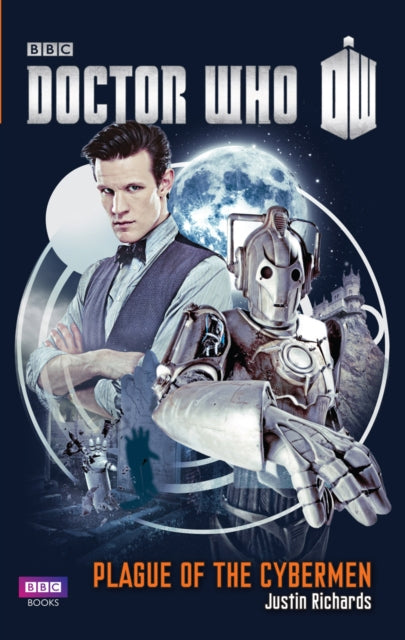 Book cover of: Doctor Who: Plague of the Cybermen. By: Justin Richards