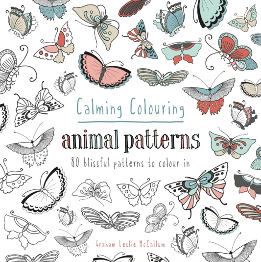 Book cover of: Calming Colouring Animal Patterns. By: Graham McCallum
