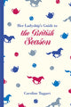 Book cover of: Her Ladyship's Guide to the British Season. By: Caroline Taggart