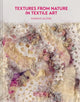 Book cover of: Textures from Nature in Textile Art. By: Marian Jazmik