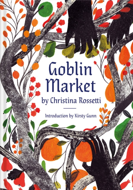 Goblin Market, An Illustrated Poem 9781849946940 Christina Rossetti