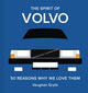 Spirit of Volvo, 50 Reasons Why We Love Them 9781849949880 Vaughan Grylls