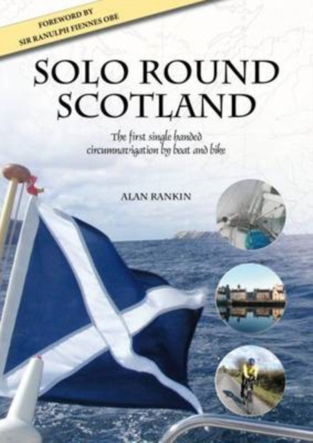 Book cover of: Solo Round Scotland. By: Alan Rankin