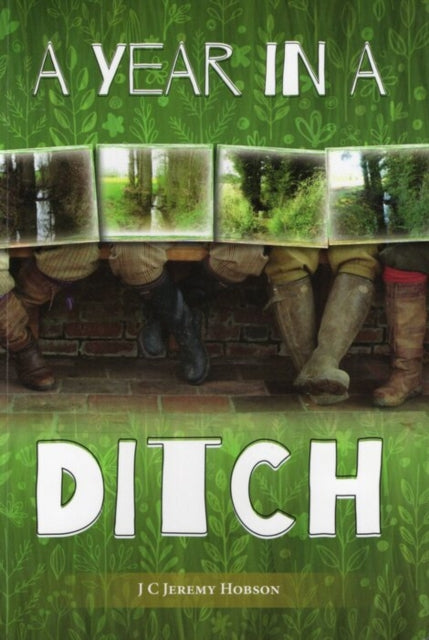 Book cover of: Year in a Ditch. By: J C Jeremy Hobson