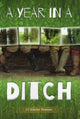 Book cover of: Year in a Ditch. By: J C Jeremy Hobson