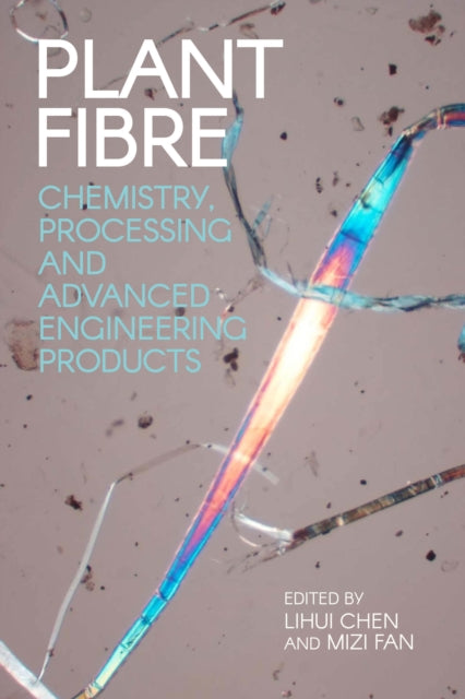 Book cover of: Plant Fibre. By: Lihui Chan; Mizi Fan