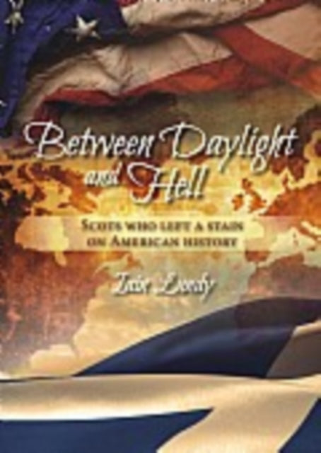Book cover of: Between Daylight and Hell. By: Iain Lundy