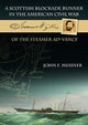 Scottish Blockade Runner in the American Civil War - Joannes Wyllie of the steamer Ad-Vance