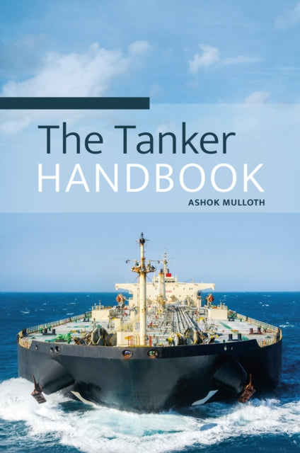 Book cover of: Tanker Handbook. By: Ashok Mulloth