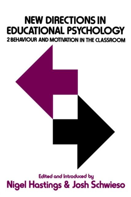 Book cover of: New Directions in Educational Psychology. By: Nigel Hastings
