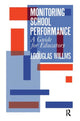 Book cover of: Monitoring School Performance. By: J. Douglas Will