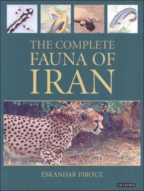 Book cover of: Complete Fauna of Iran. By: Eskandar Firouz