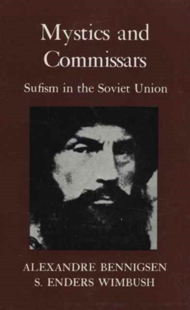 Book cover of: Mystics and Commissars. By: Alexandre Bennigsen