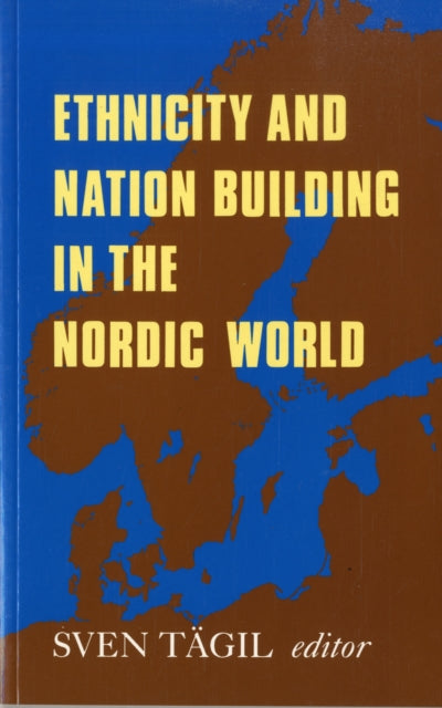 Book cover of: Ethnicity and Nation-building in the Nordic World. By: Sven Tagil