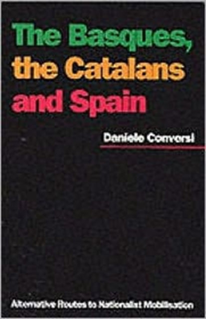 Book cover of: Basques, the Catalans and Spain