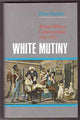 Book cover of: White Mutiny