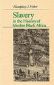 Book cover of: Slavery in the History of Muslim Black Africa