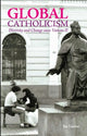 Book cover of: Global Catholicism. By: Ian Linden