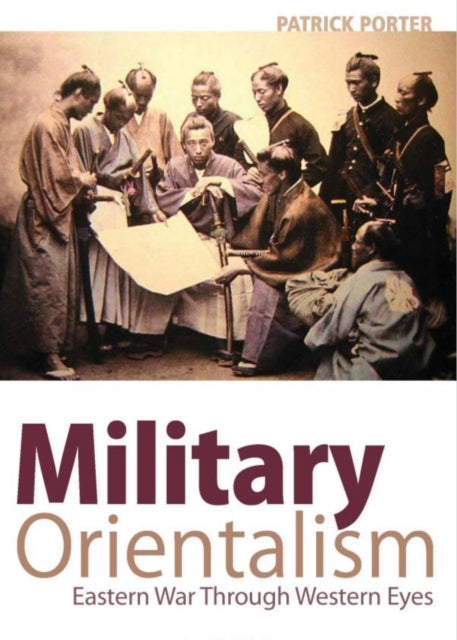 Book cover of: Military Orientalism