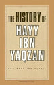Book cover of: History of Hayy Ibn Yaqzan. By: Muhammad ibn Abd al-Malik Ibn Tufayl