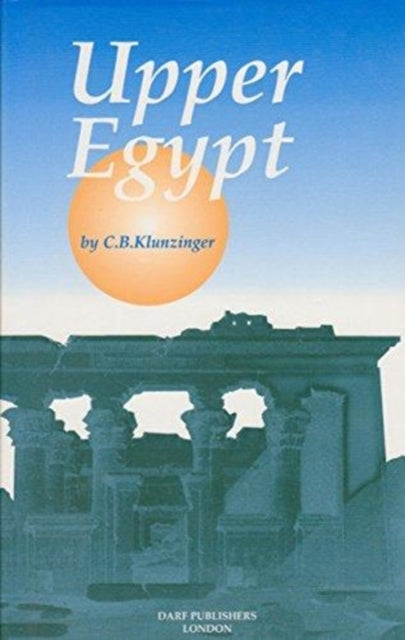 Book cover of: Upper Egypt. By: C.B. Klunzinger