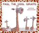 Book cover of: Paul, the Cool Giraffe