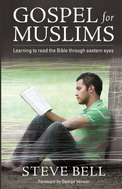 Book cover of: Gospel for Muslims. By: Steve Bell