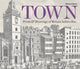Book cover of: Town. By: Bernard Nurse