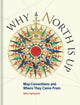 Book cover of: Why North is Up. By: Mick Ashworth
