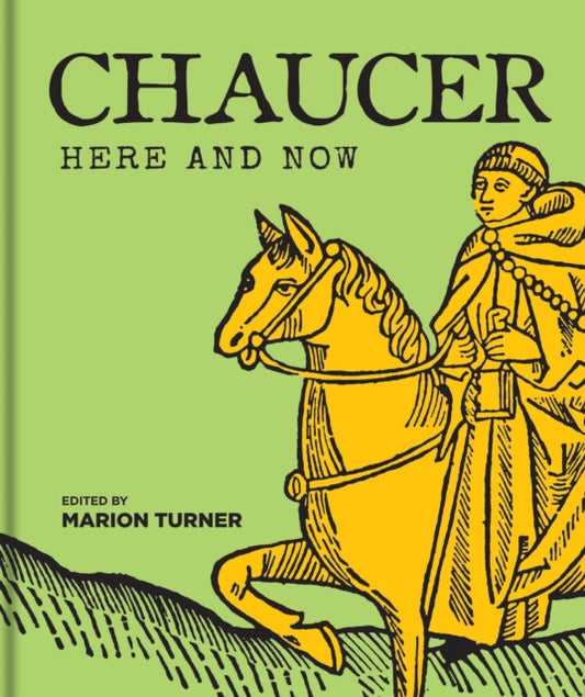 Book cover of: Chaucer Here and Now. By: Marion Turner