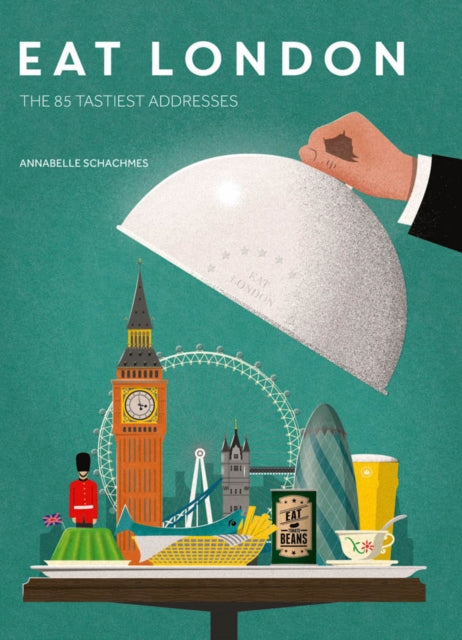 Book cover of: Eat London. By: Annabelle Schachmes