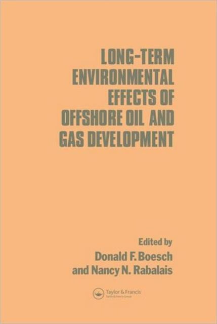 Book cover of: Long-term Environmental Effects of Offshore Oil and Gas Development. By: D. F. Boesch