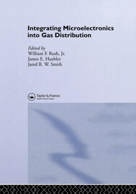Book cover of: Integrating Microelectronics into Gas Distribution. By: W. F. Rush
