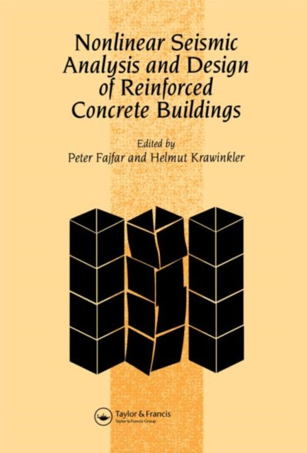 Book cover of: Nonlinear Seismic Analysis and Design of Reinforced Concrete Buildings. By: P. Fajfar