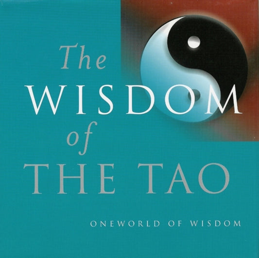 Book cover of: Wisdom of the Tao. By: Julian Pas