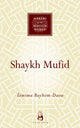 Book cover of: Shaykh Mufid. By: Tamima Bayhom-Daou