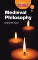 Book cover of: Medieval Philosophy. By: Sharon M. Kaye