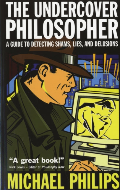 Book cover of: Undercover Philosopher. By: Michael Philips