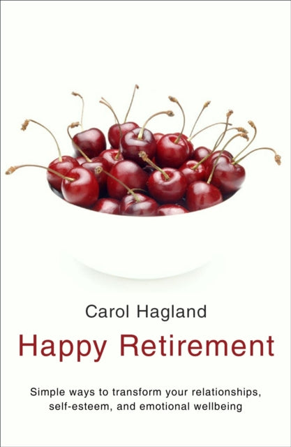 Book cover of: Happy Retirement. By: Carol Hagland