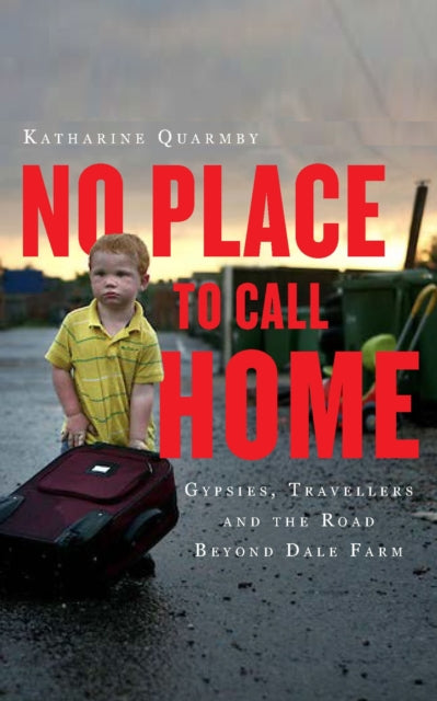 Book cover of: No Place to Call Home. By: Katharine Quarmby