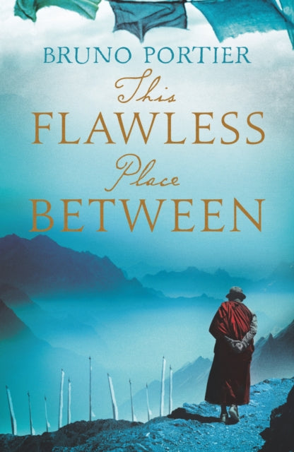 Book cover of: This Flawless Place Between. By: Bruno Portier